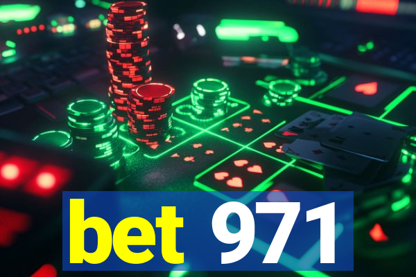 bet 971